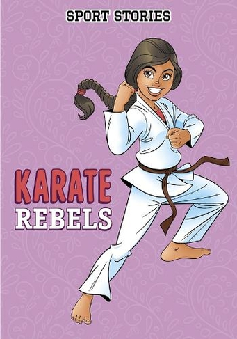 Karate Rebels: (Sport Stories)