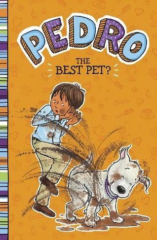 The Best Pet?: (Pedro)