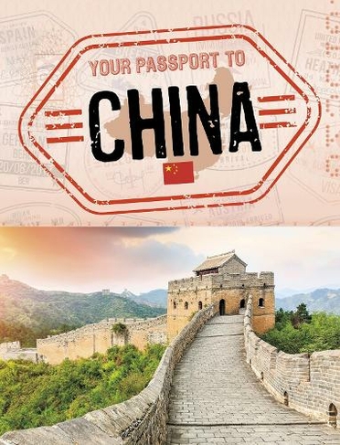 Your Passport to China: (World Passport)
