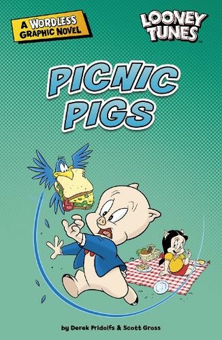 Picnic Pigs: (Looney Tunes Wordless Graphic Novels)