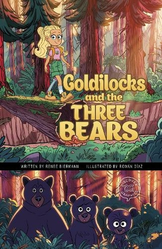 Goldilocks and the Three Bears: A Discover Graphics Fairy Tale (Discover Graphics: Fairy Tales)