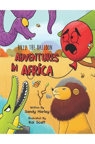 Buzz the Balloon: Adventures in Africa