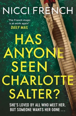 Has Anyone Seen Charlotte Salter?: The unputdownable new thriller from the bestselling author