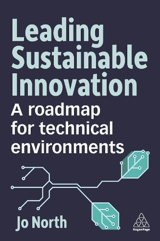 Leading Sustainable Innovation: A Roadmap for Technical Environments