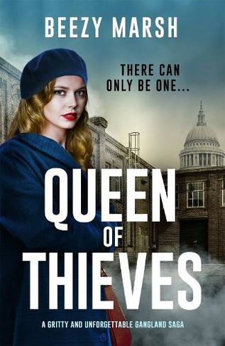 Queen of Thieves: An unforgettable new voice in gangland crime saga (Queen of Thieves)