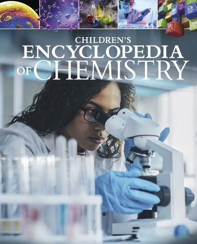 Children's Encyclopedia of Chemistry: (Arcturus Children's Reference Library)