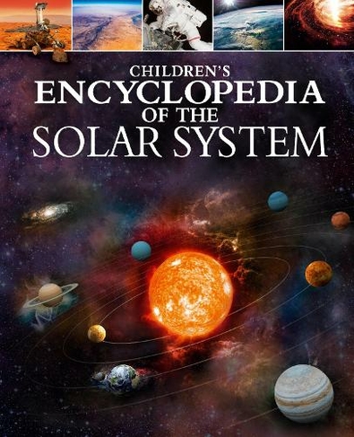 Children's Encyclopedia of the Solar System: (Arcturus Children's Reference Library)