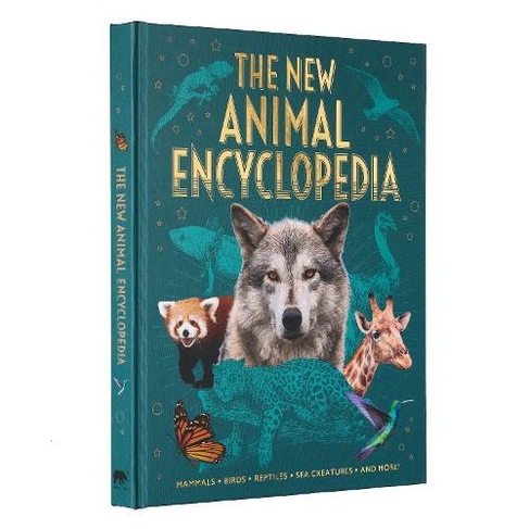 The New Animal Encyclopedia: Mammals, Birds, Reptiles, Sea Creatures, and More! (Arcturus New Encyclopedias)
