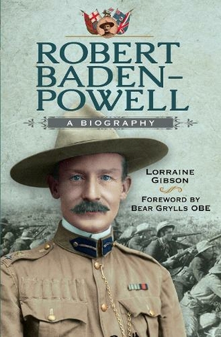 Robert Baden-Powell: A Biography