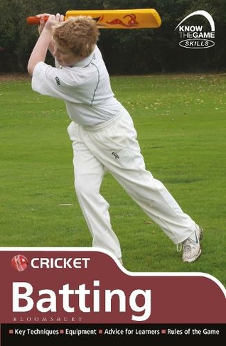 Skills: Cricket - batting: (Know the Game)