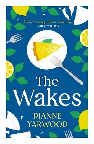 The Wakes: The hilarious and heartbreaking Australian bestseller