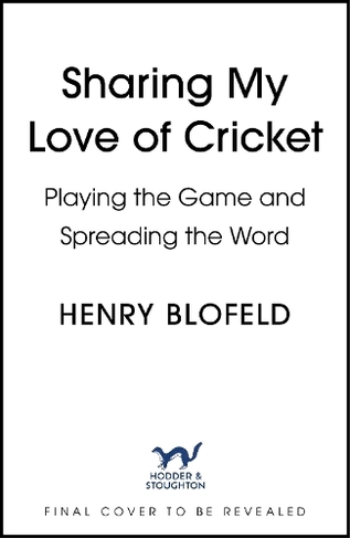 Sharing My Love of Cricket: Playing the Game and Spreading the Word
