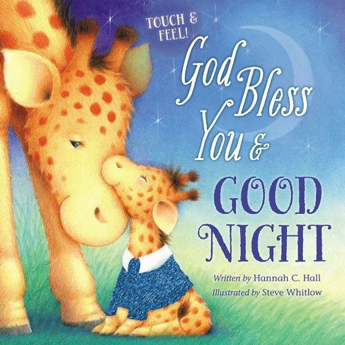 God Bless You and Good Night Touch and Feel: (A God Bless Book)