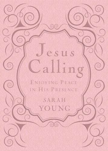Jesus Calling, Pink Leathersoft, with Scripture References: Enjoying Peace in His Presence (a 365-Day Devotional) (Jesus Calling (R))