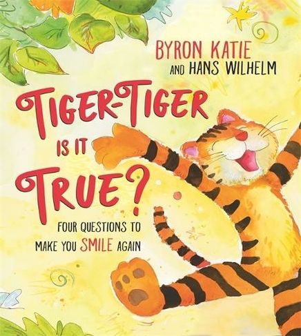 Tiger-Tiger, Is It True?: Four Questions to Make You Smile Again