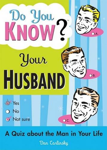Do You Know Your Husband?: A Quiz about the Man in Your Life (Do You Know?)