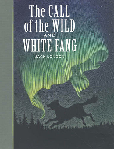The Call of the Wild and White Fang: (Union Square Kids Unabridged Classics)
