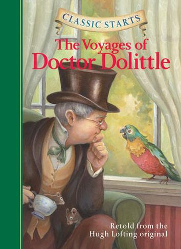 Classic Starts (R): The Voyages of Doctor Dolittle: (Classic Starts (R) Series Abridged edition)