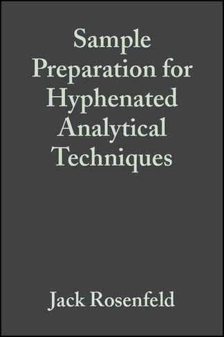 Sample Preparation for Hyphenated Analytical Techniques