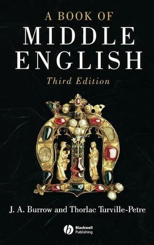 A Book of Middle English: (3rd Edition)