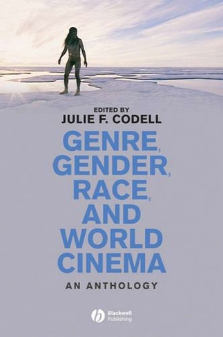 Genre, Gender, Race and World Cinema: An Anthology