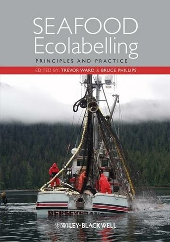 Seafood Ecolabelling: Principles and Practice