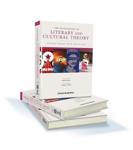 The Encyclopedia of Literary and Cultural Theory, 3 Volume Set: (Wiley-Blackwell Encyclopedia of Literature)