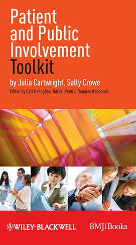 Patient and Public Involvement Toolkit: (EBMT-EBM Toolkit Series)
