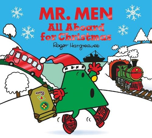Mr. Men All Aboard for Christmas: (Mr. Men & Little Miss Celebrations)