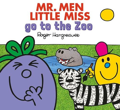 MR. MEN LITTLE MISS GO TO THE ZOO: (Mr. Men & Little Miss Everyday)
