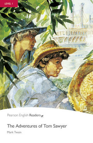 Level 1: The Adventures of Tom Sawyer: (Pearson English Graded Readers 2nd edition)