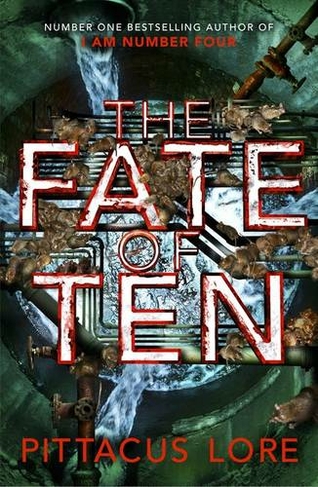 The Fate of Ten: Lorien Legacies Book 6 (The Lorien Legacies)