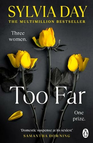 Too Far: The scorching new novel from the bestselling author of So Close (Blacklist) (Blacklist)