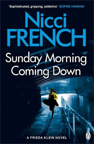 Sunday Morning Coming Down: A Frieda Klein Novel (7) (Frieda Klein)