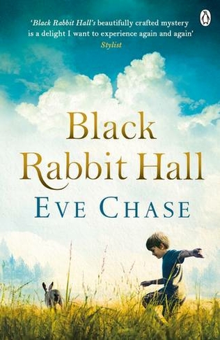 Black Rabbit Hall: The enchanting mystery from the Richard & Judy bestselling author of The Glass House