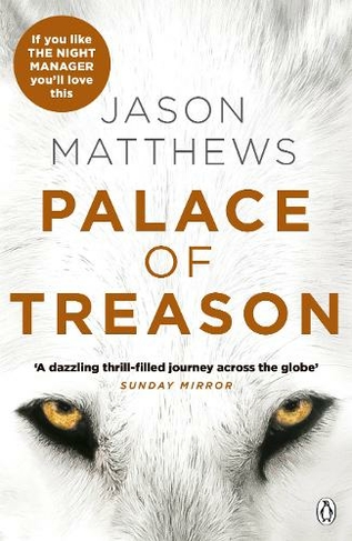 Palace of Treason: Discover what happens next after THE RED SPARROW, starring Jennifer Lawrence . . . (Red Sparrow Trilogy)