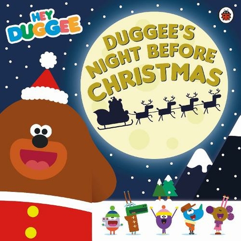 Hey Duggee: Duggee's Night Before Christmas: (Hey Duggee)
