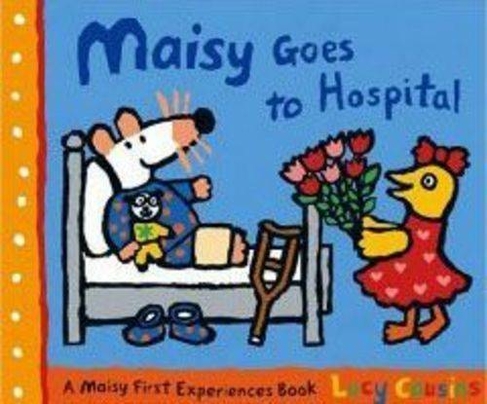 Maisy Goes to Hospital: (Maisy)