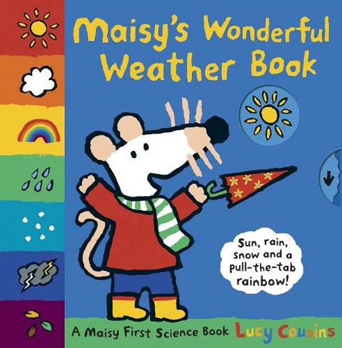 Maisy's Wonderful Weather Book: (Maisy)