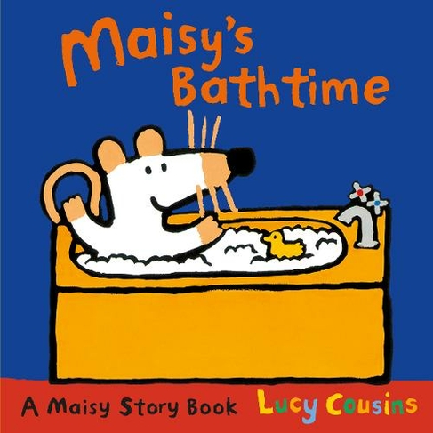 Maisy's Bathtime: (Maisy)