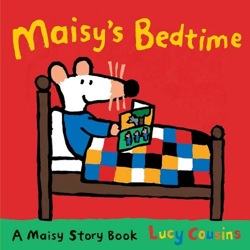 Maisy's Bedtime: (Maisy)