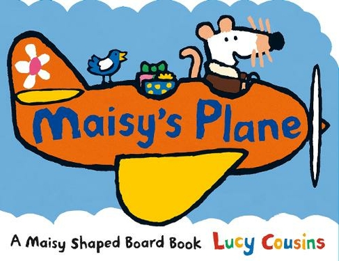 Maisy's Plane: (Maisy)