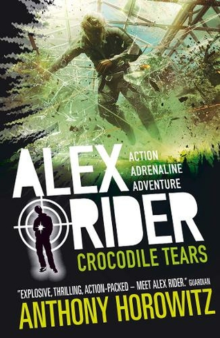 Crocodile Tears: (Alex Rider)