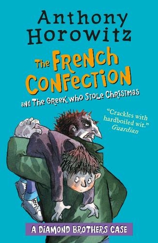 The Diamond Brothers in The French Confection & The Greek Who Stole Christmas: (Diamond Brothers)