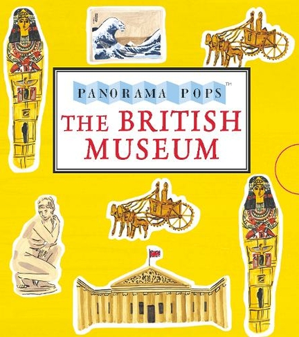 The British Museum: Panorama Pops: (Panorama Pops)