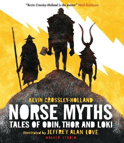 Norse Myths: Tales of Odin, Thor and Loki: (Walker Studio)
