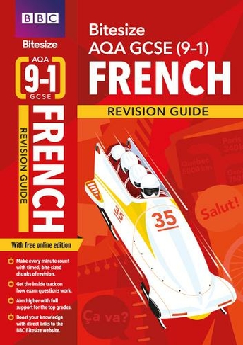 BBC Bitesize AQA GCSE (9-1) French Revision Guide inc online edition - 2023 and 2024 exams: (BBC Bitesize GCSE 2017)