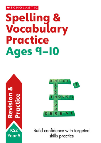 Spelling and Vocabulary Practice Ages 9-10: (Scholastic English Skills)