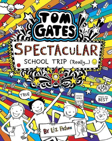 Tom Gates: Spectacular School Trip (Really.): (Tom Gates)