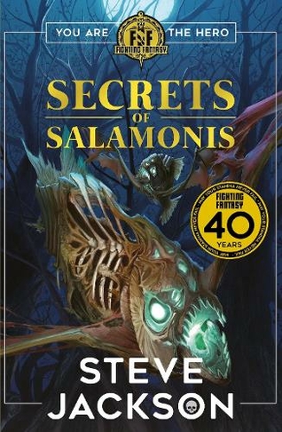 Fighting Fantasy: The Secrets of Salamonis: (Fighting Fantasy)